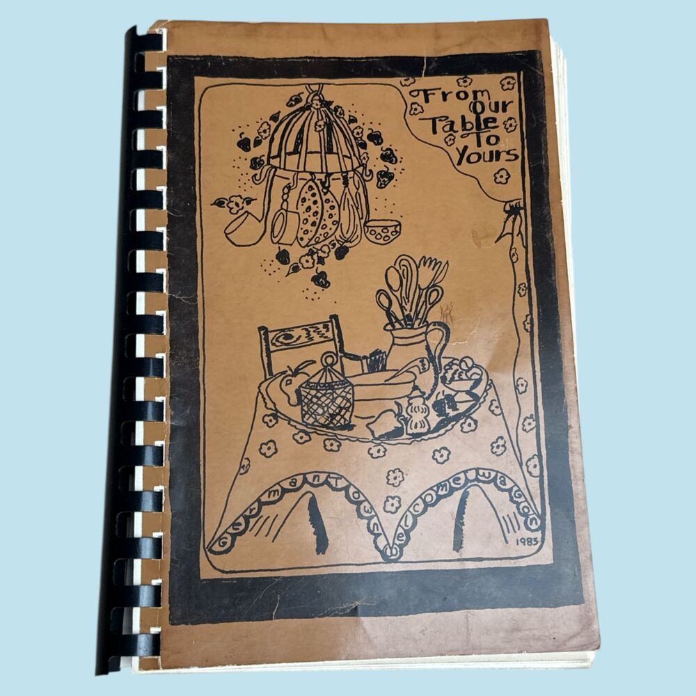 Vintage 1985 From Our Table to Yours Cookbook Welcome Wagon Germantown Spiral